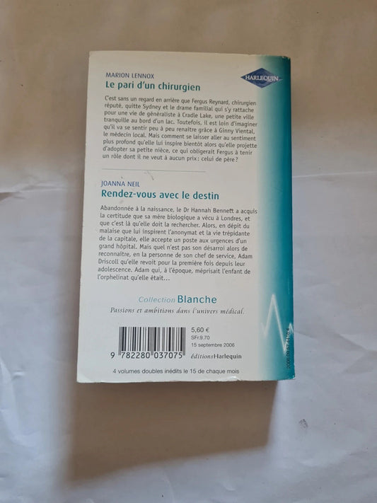 Le pari d'un chirurgien, Marion Lennox , Rendez-vous avec le destin,  Joanna Neil