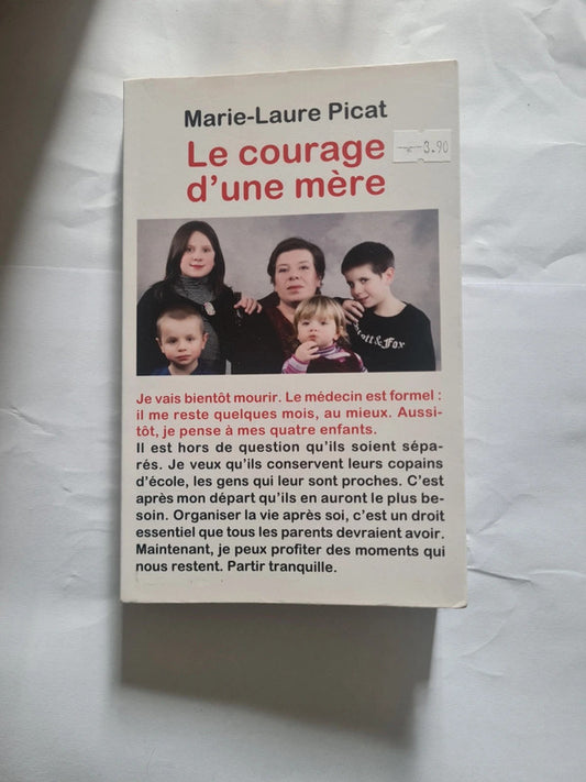 Le courage d'une mère , Marie-Laure Picat
