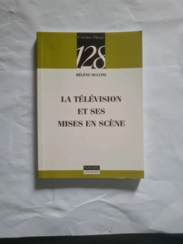 La télévision et ses mises en scène, Hélène Duccini