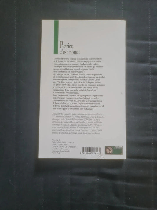Perrier c'est nous , Histoire de la source Perrier et de son personnel, Nicolas Marty