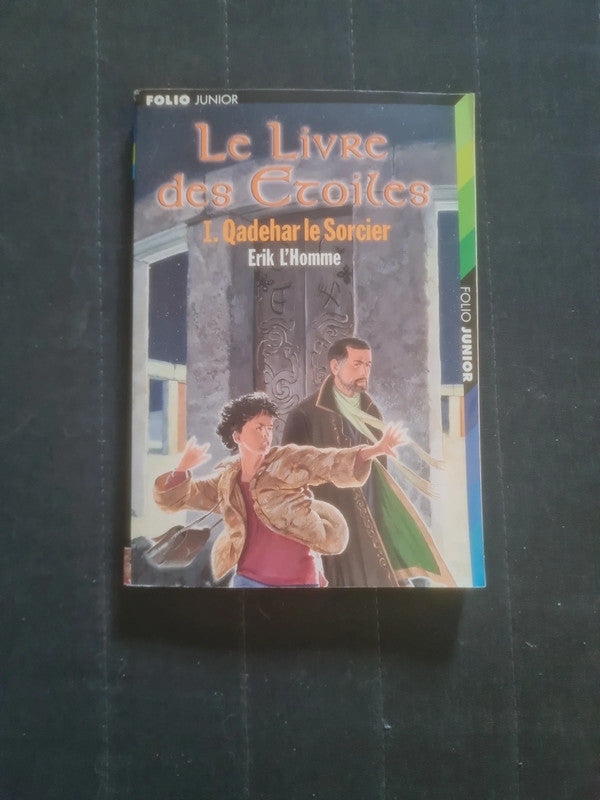 Le Livre des étoiles T1 Qadehar le sorcier , Erik l'homme
