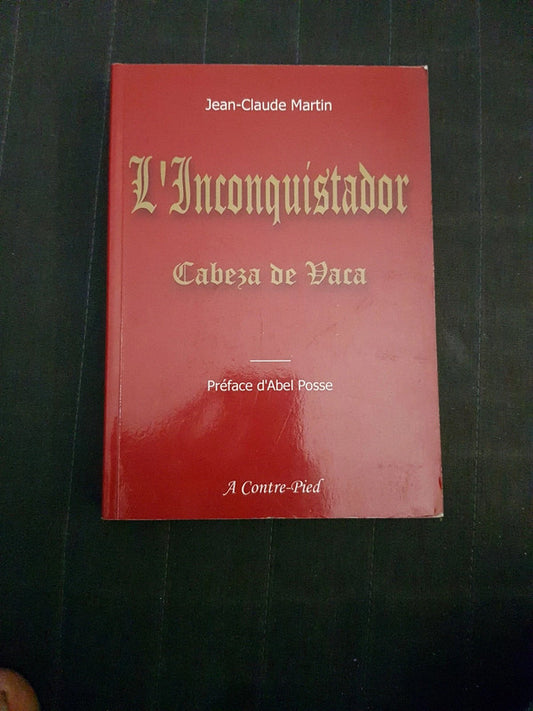 L'inconquistador,  le poème épique de Cabeza De Vaca