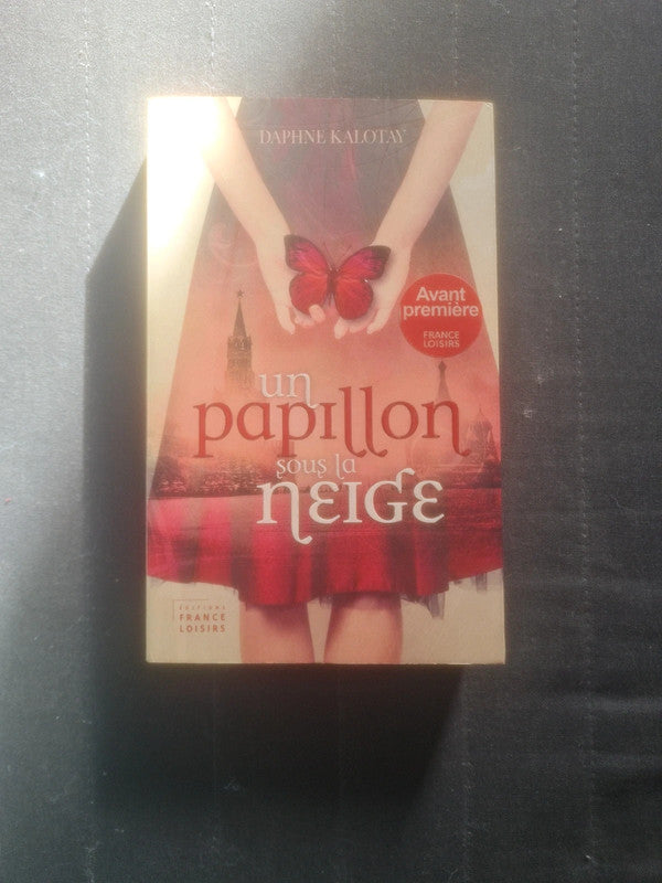 Un papillon sous la neige , Daphné Kalotay