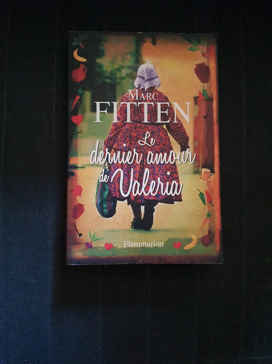 Le dernier amour de Valeria,  Marc Fitten