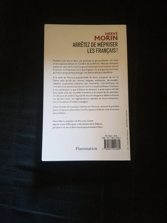 Arrêtez de mépriser les français ! , Hervé Morin