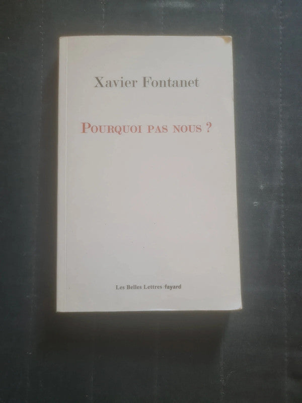 Pourquoi pas nous ? , Xavier Fontanet