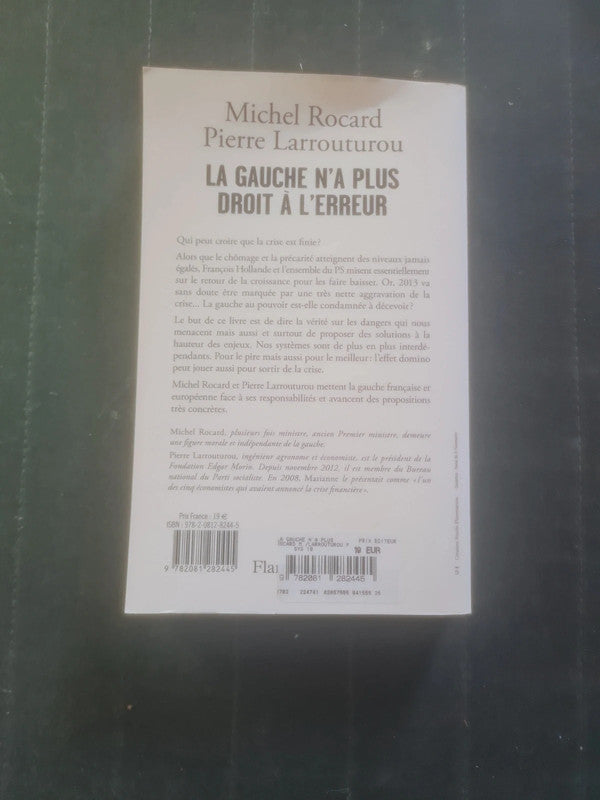 La gauche n'a plus le droit à l'erreur,  Michel Rocard , Pierre Larrouturou