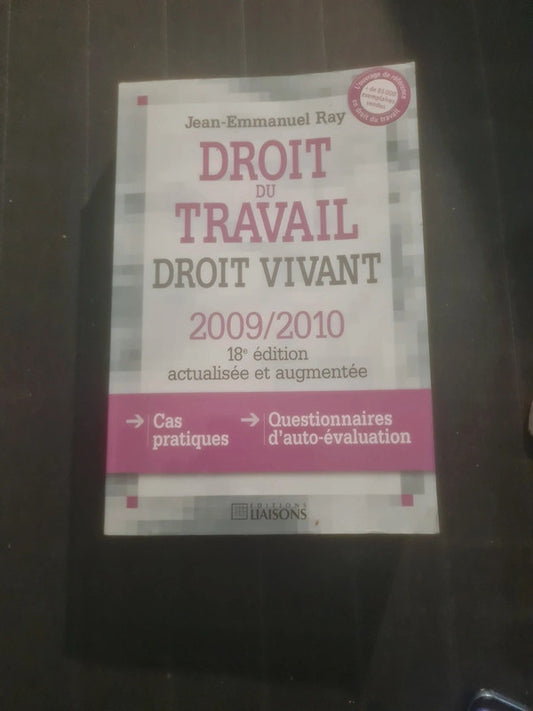 droit du travail , droit vivant , Jean-Emmanuel Ray