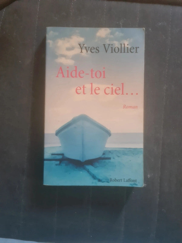 Aide toi et le ciel. , Yves Viollier