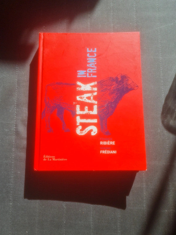 Steak in France, Franck Ribiere,  Verane Frediani