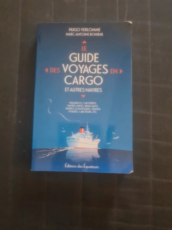 Le guide des voyages en cargo et autres navires