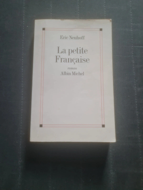 La petite Française , Eric Neuhoff
