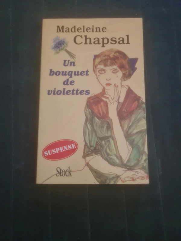 Un bouquet de violettes , Madeleine Chapsal