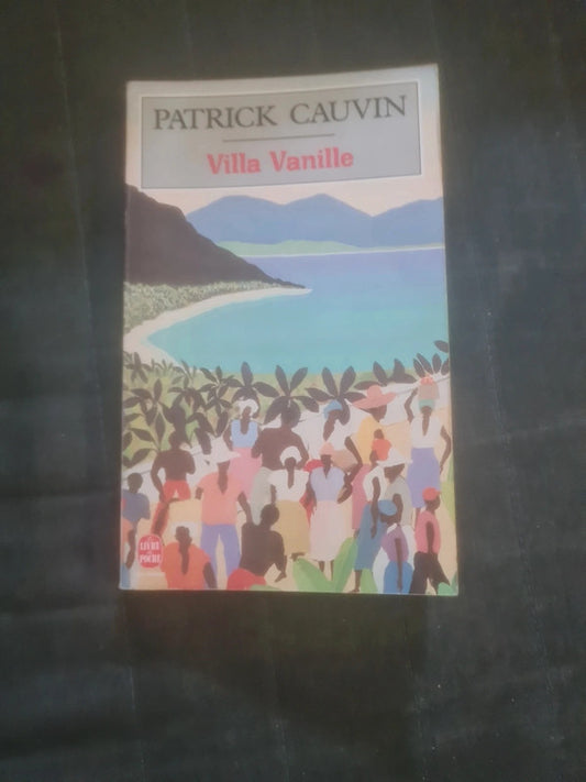 Villa vanille,  Patrick Cauvin