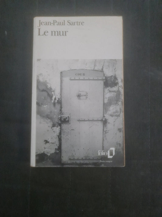 Le Mur , Jean Paul Sartre