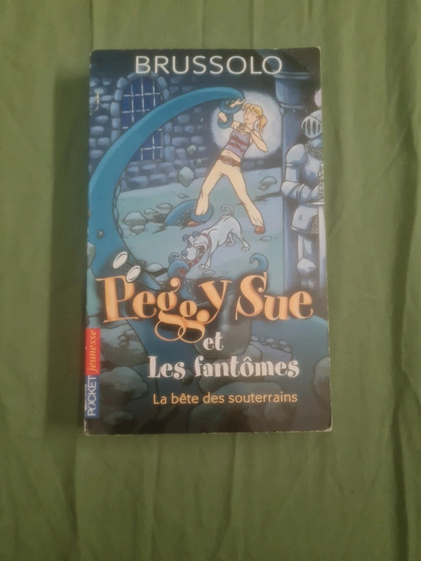 Peggy Sue et les fantômes, la bête des souterrain,  Brussolo