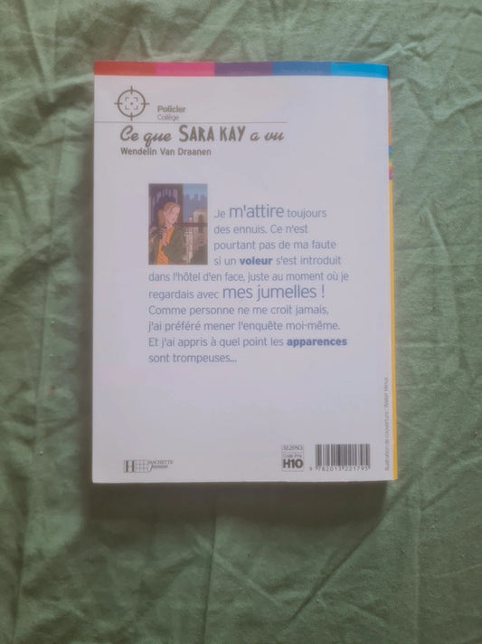 Ce que Sara Kay a vu ,
Wendelin Van Draanen
