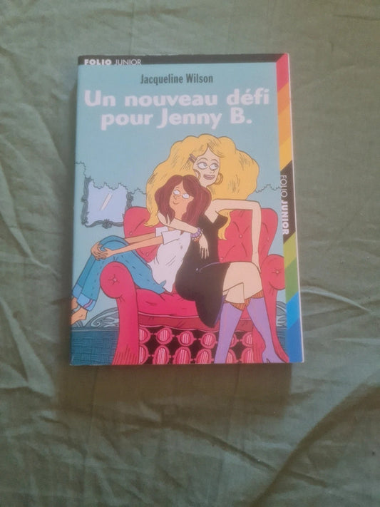 Un nouveau défi pour Jenny B , Jacqueline Wilson