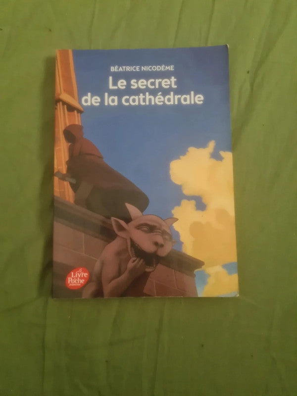 Le secret de la la cathédrale T1 , Béatrice Nicodème