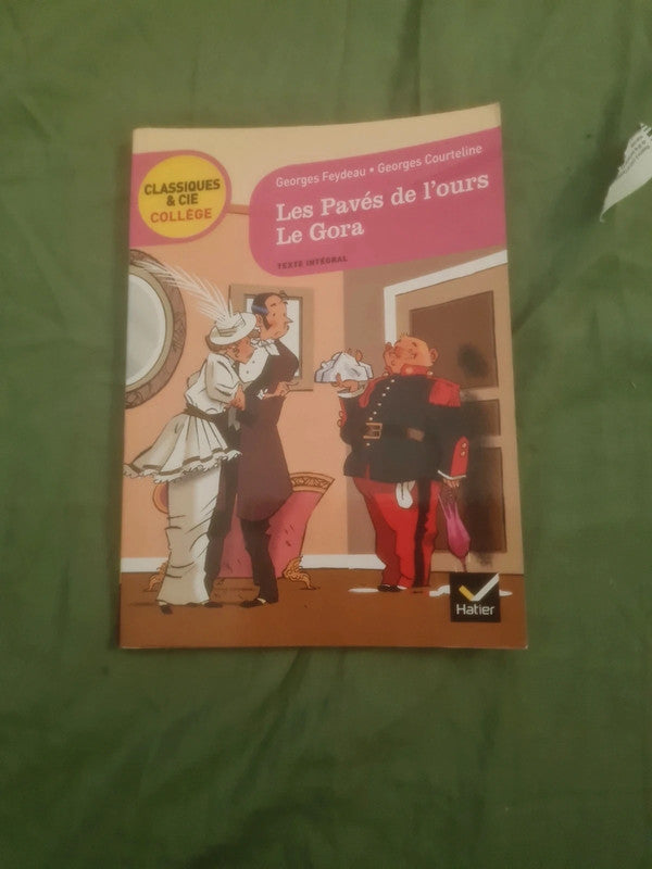 Les pavés de l'ours , le Gora , Georges Feydeau , G.Courteline