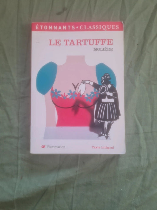 Molière le Tartuffe,  étonnants classique