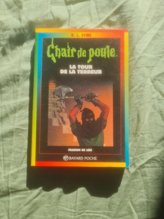 Chair de poule 18 la tour de la terreur, R.L. Stine