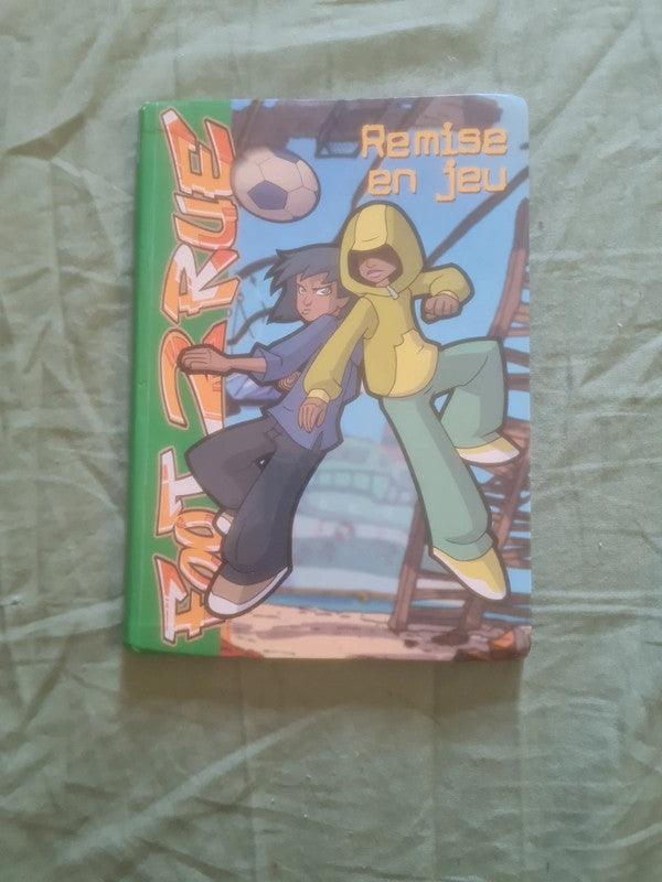 Foot 2 rue , remise en jeu