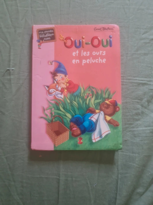Oui-Oui et les ours en peluche , Enid Blyton