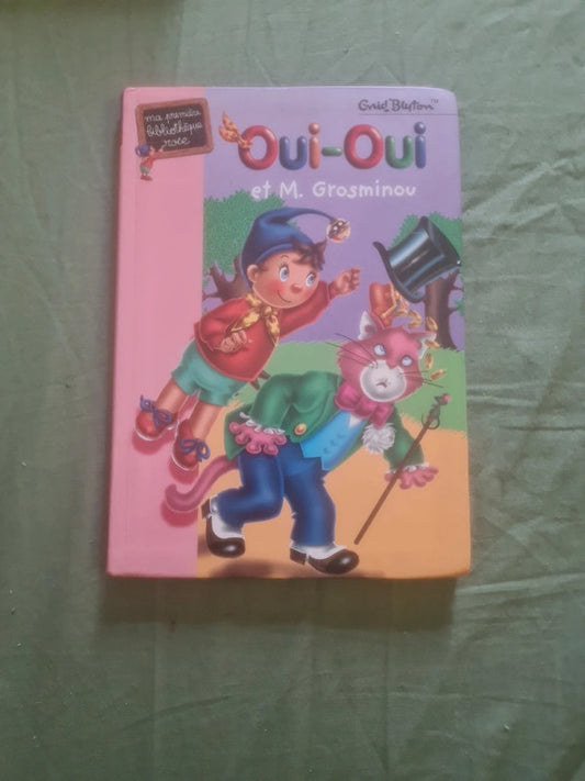 Oui-Oui et M. Grosminou , Enid Blyton