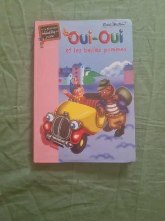 Oui-Oui et les belles pommes , Enid Blyton