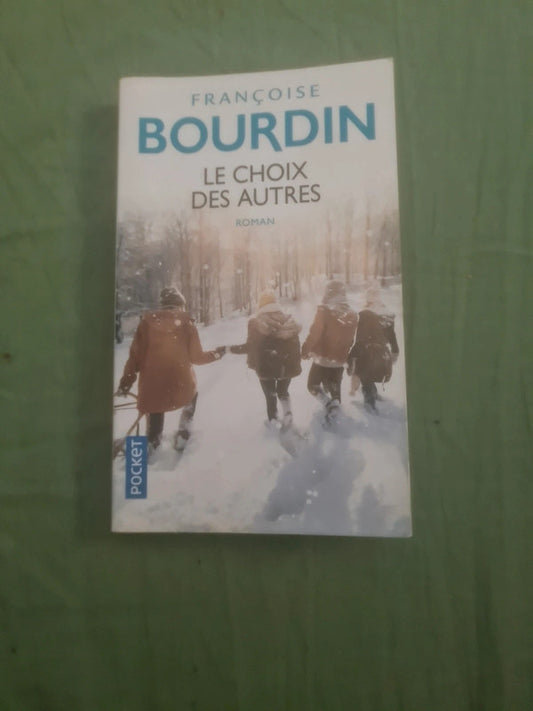 Le choix des autres , Françoise Bourdin