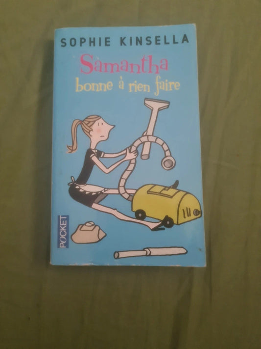 Samantha bonne à rien faire,  Sophie Kinsella