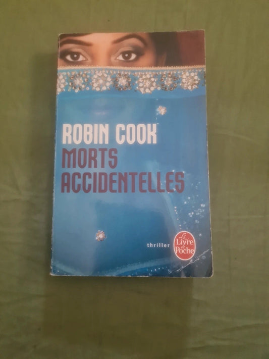 Morts accidentelles , Robin Cook