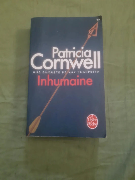 Inhumaine , Patricia Cornwell