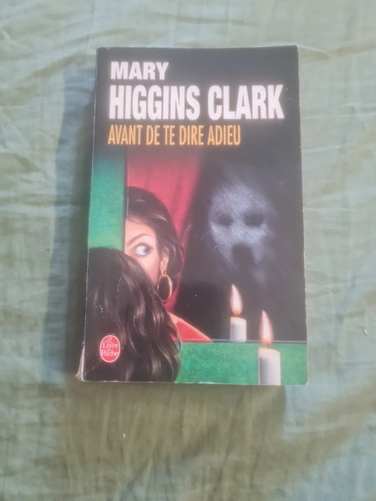 Avant de te dire adieu, Mary Higgins Clark