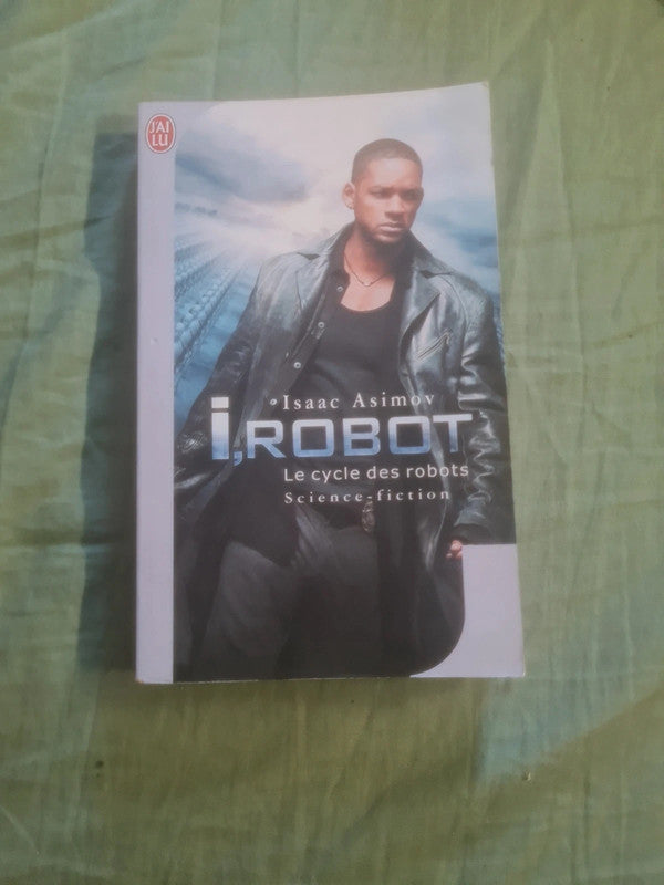 I, Robot , Le cycle des robots , Isaac Asimov