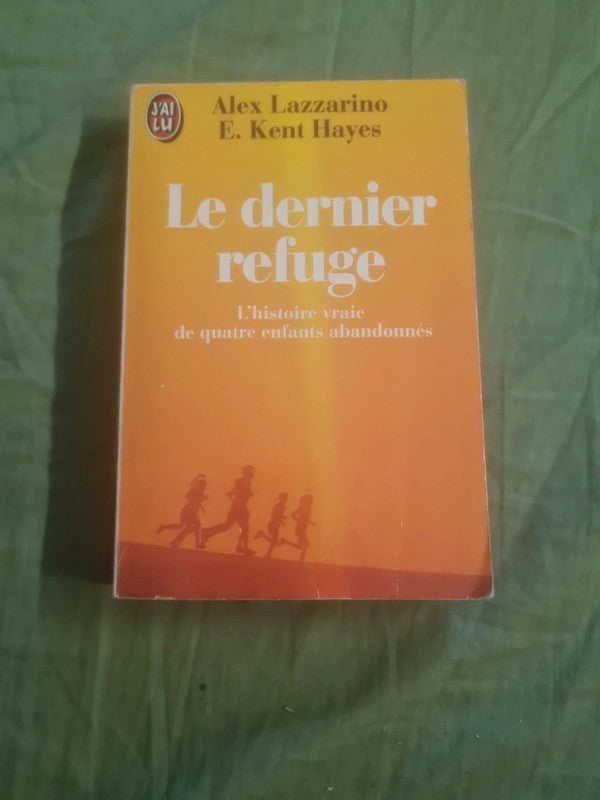 Le dernier refuge, Alex Lazzarino , E. Kent Hayes