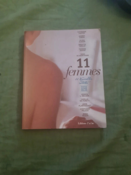 11 femmes , 11 Nouvelles inédites