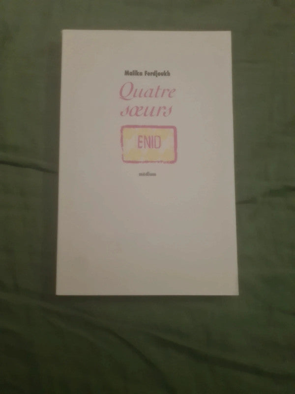 Quatre sœurs tome 1 : Enid