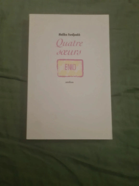 Quatre sœurs tome 1 : Enid