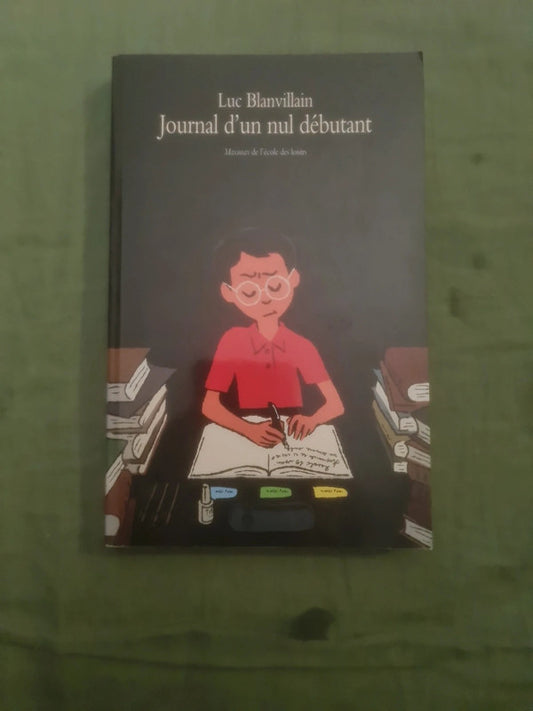 Journal d'un nul débutant , Luc Blanvillain