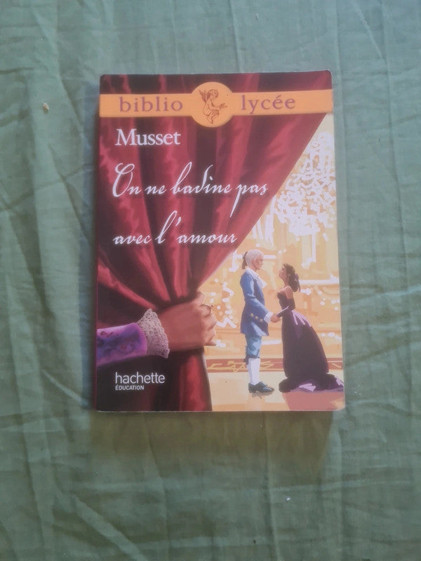 On ne badine pas avec l'amour,  Musset
