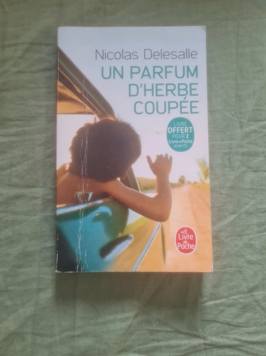 Un parfum d'herbe coupée,  Nicolas Delesalle