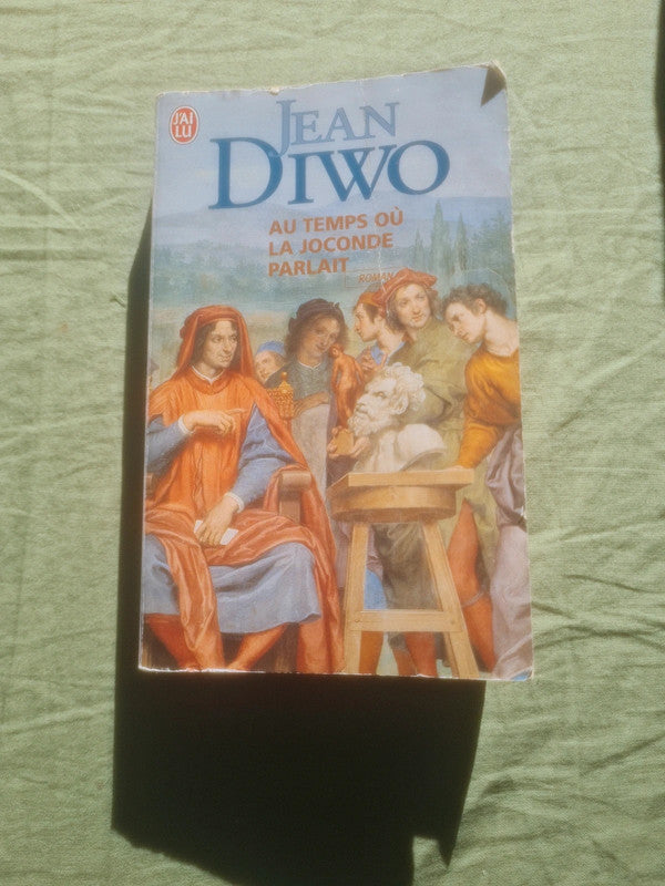 Le temps où la Joconde parlait, Jean Diwo