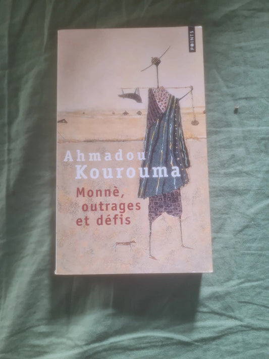 Monnè , outrages et défis , Ahmadou Kourouma