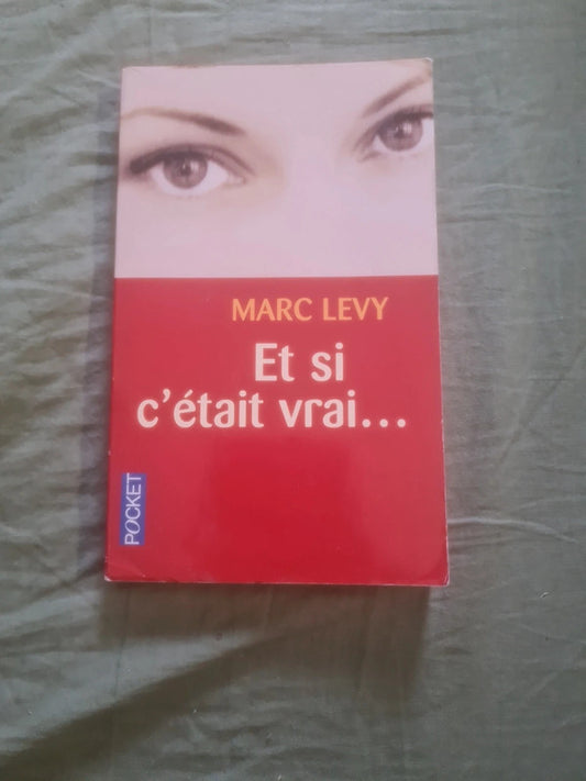 Et si c'était vrai , Marc Levy