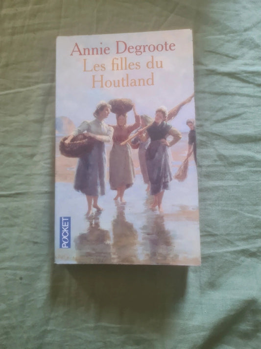 Les filles du Houtland , Annie Degroote