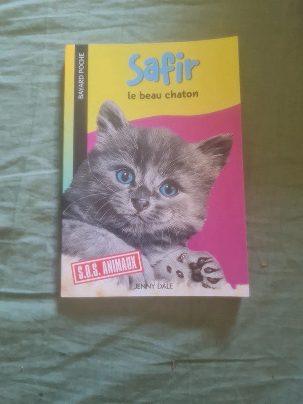 Sos animaux , Safir le beau chaton , Jenny Dale