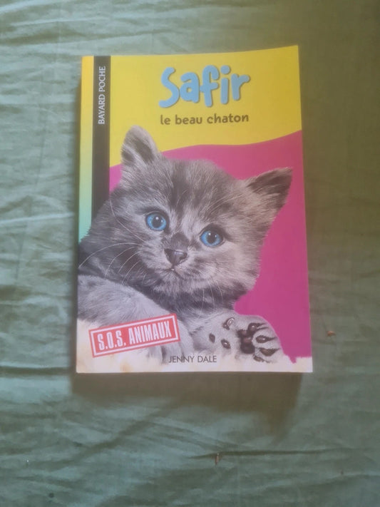 Sos animaux , Safir le beau chaton , Jenny Dale