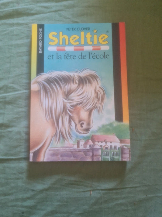 Sheltie et la fête de l'école, Peter Clover , sos animaux